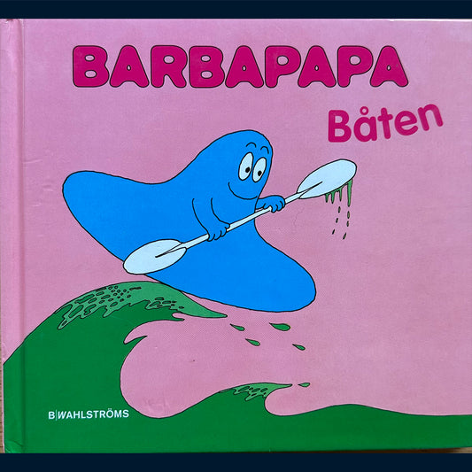 Tison, Annette: Barbapapa - Båten (Svensk)