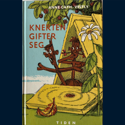Vestly, Anne-Cath: Knerten gifter seg