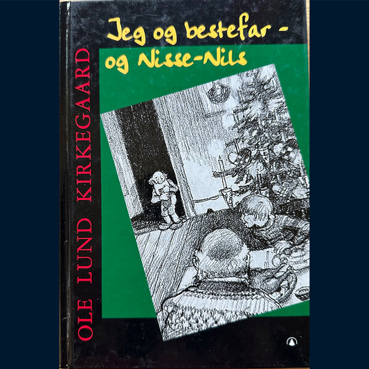 Kirkegaard, Ole Lund: Jeg og bestefar og Nisse-Nils (1997)