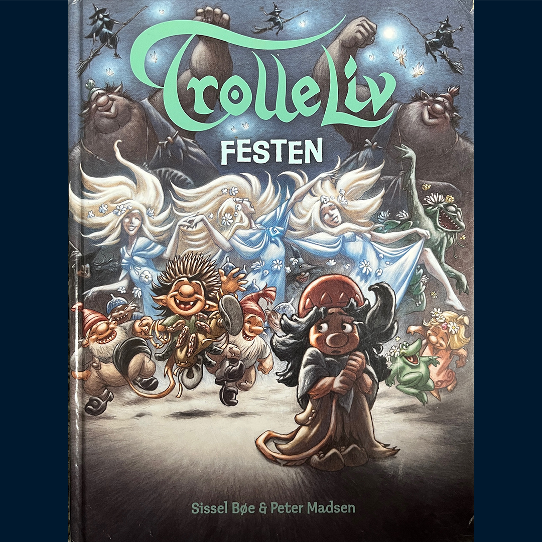 Bøe, Sissel: Trolleliv (4) - Festen