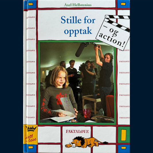 Hellstenius, Axel: Stille for opptak - og action!