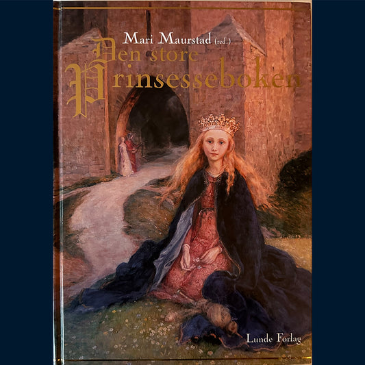Maurstad, Mari: Den store prinsesseboken