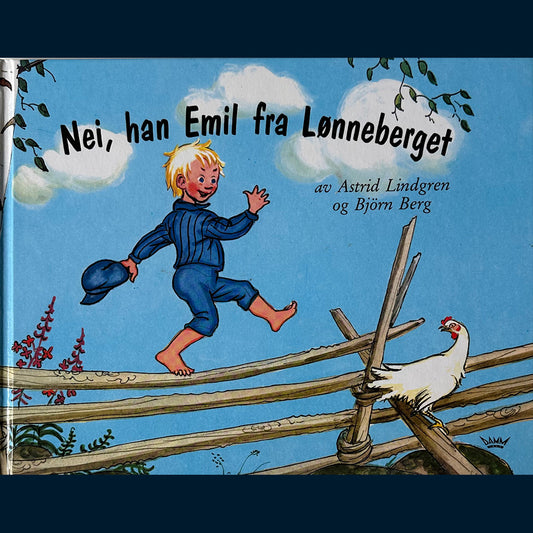 Lindgren, Astrid: Nei, han Emil fra Lønneberget